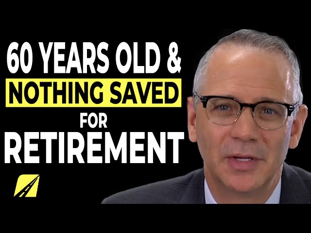 60 Years Old and Nothing Saved for Retirement - Top 12 Recommendations