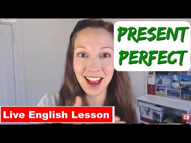 Present Perfect Practice [Advanced English Verb Tenses]