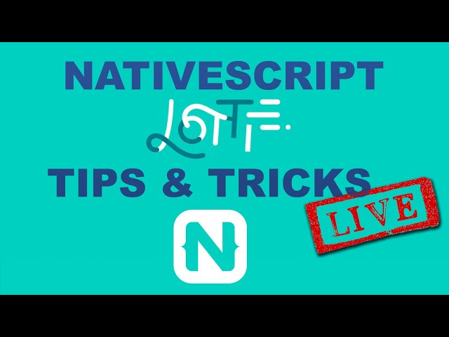 Live Stream: NativeScript Lottie Tips and Tricks