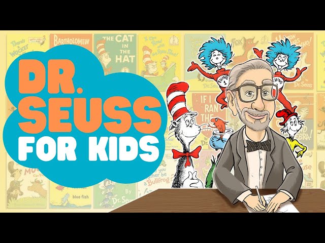 Dr. Seuss for Kids | Learn about the History of Dr Suess and His Stories