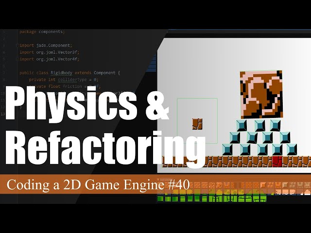 Refactoring and Physics | Coding a 2D Game Engine in Java #40