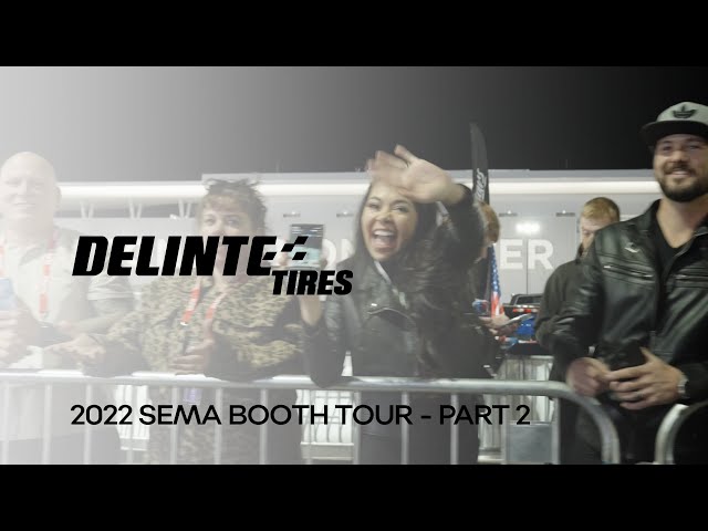 2022 SEMA Booth Tour - Part 2 - Delinte Tires