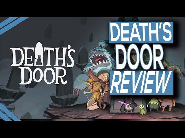 Death's Door Review - Let Me Tell You About Death's Door