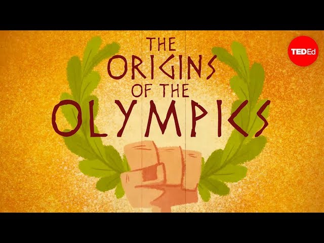 The ancient origins of the Olympics - Armand D'Angour