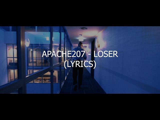 APACHE207 - LOSER (LYRICS)