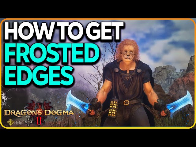 Best Frost Daggers - Frosted Edges Location Dragon's Dogma 2