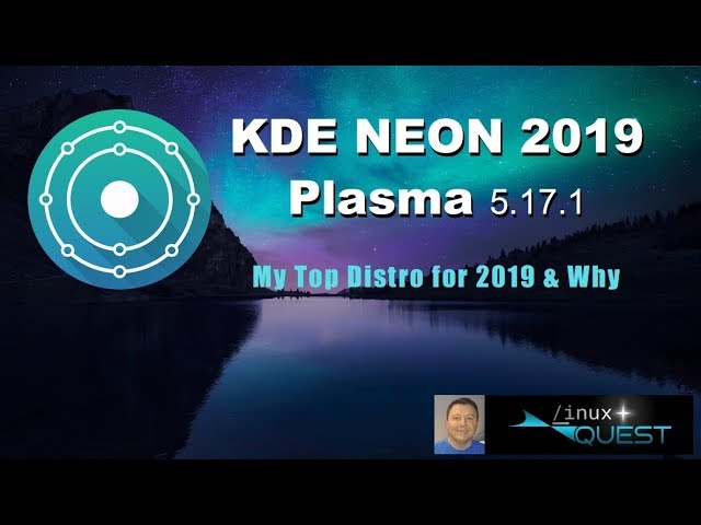 KDE Neon 2019 - My Top Distro & Why