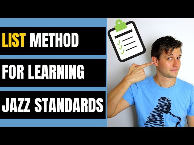LIST Process for Learning Jazz Standards (The Smart Way)