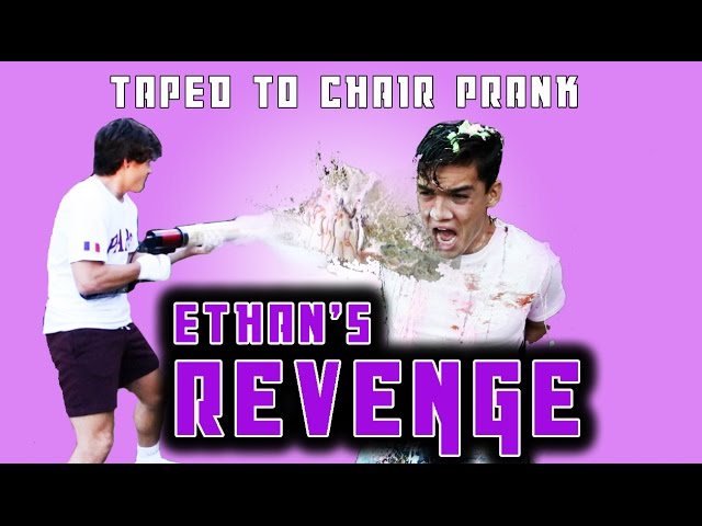 TAPED TO A CHAIR PRANK!! Ethan's REVENGE!