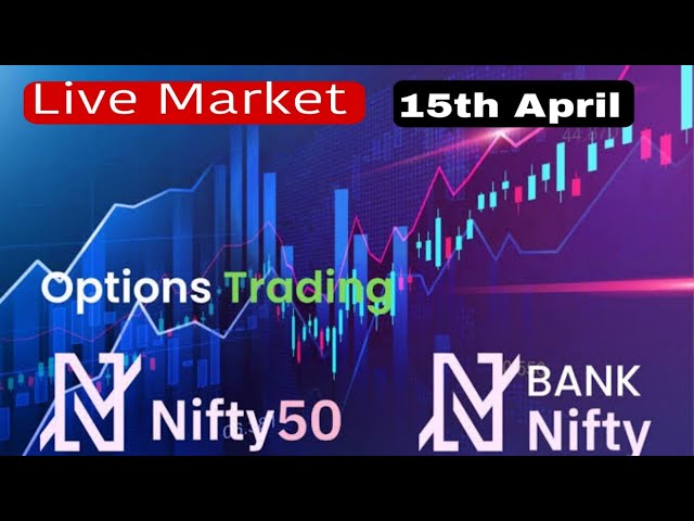 15 April Live Trading | Live Intraday Trading Today | Bank Nifty option trading live Nifty 50