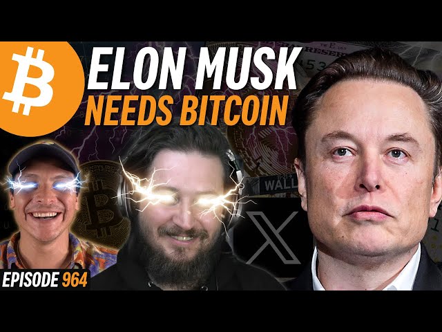 Why Elon Musk Adopting Bitcoin is Inevitable | EP 964