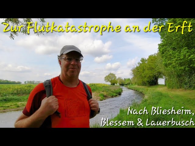 Zur Flutkatastrophe an der Erft - Nach Bliesheim, Blessem & Lauerbusch #wandern #wanderung #flut2021