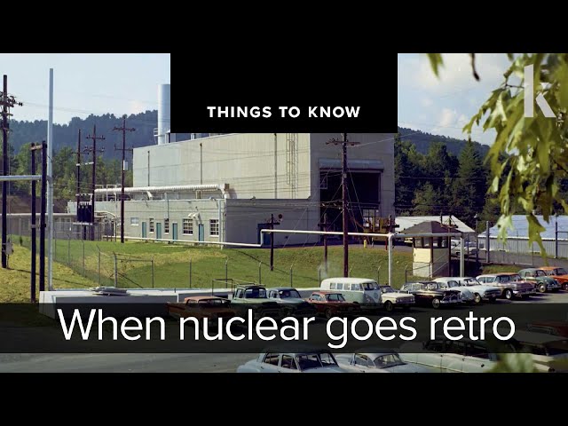 When nuclear goes retro | Things to Know