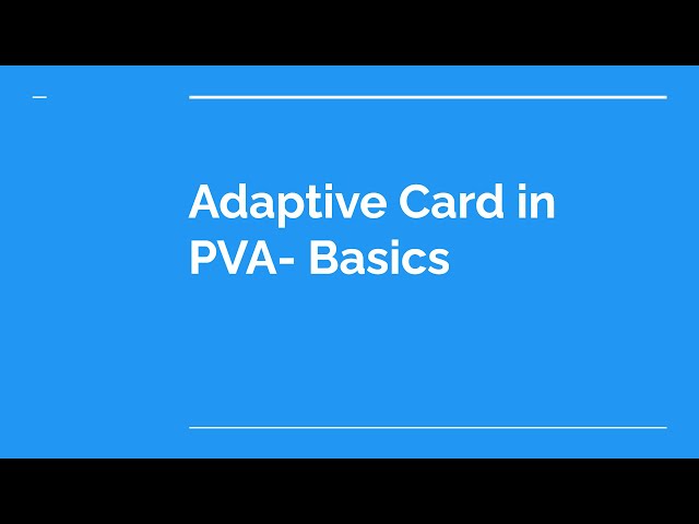 Adaptive cards in Power Virtual Agent- basics