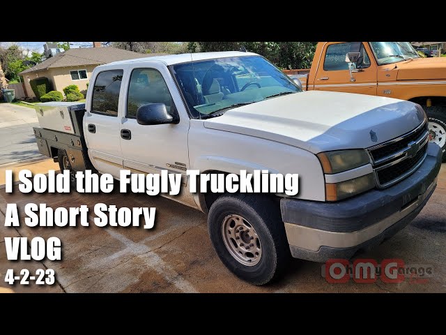 I Sold the Fugly Truckling A Short Story VLOG 4 2 23