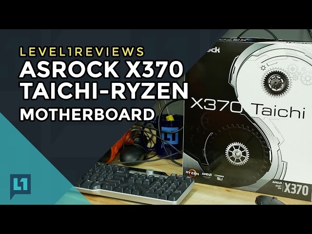 ASRock X370 TaiChi Motherboard Review- Ryzen