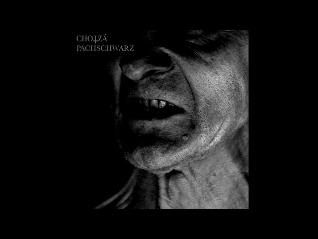 Chotzä - Pächschwarz (Full Album Premiere)