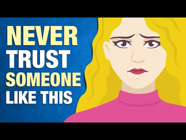 12 Signs You Should Not Trust Someone