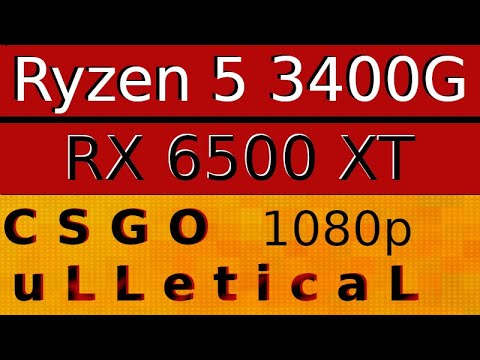 AMD Radeon RX 6500 XT -- AMD Ryzen 5 3400G -- CSGO uLLeticaL Benchmark 1080p