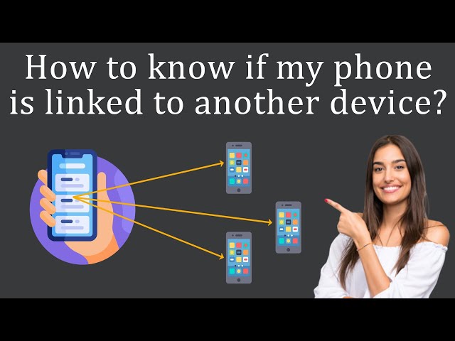 How do I know if my Phone is linked to another device?