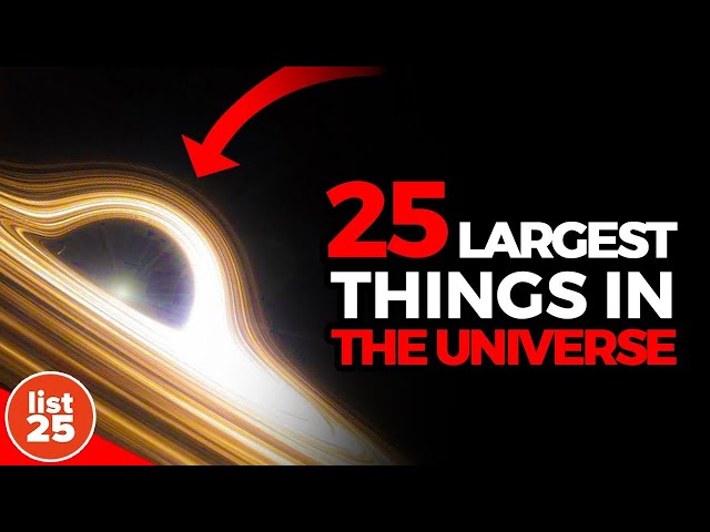 25 Largest Things In The Universe