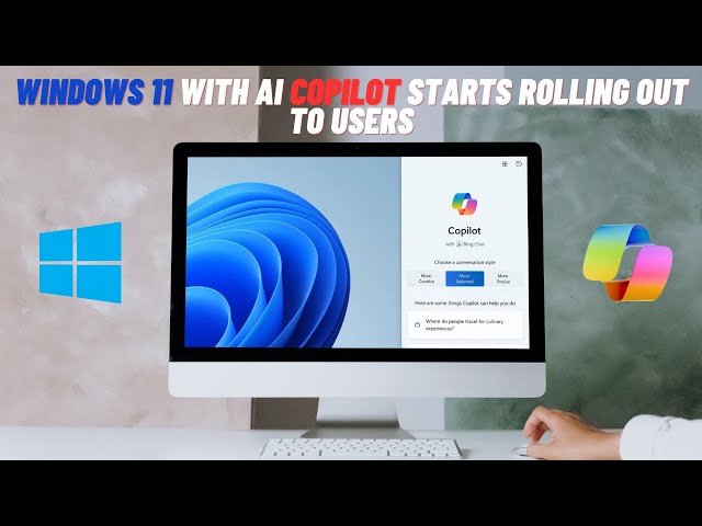 Windows 11 with AI CoPilot starts rolling out to users!