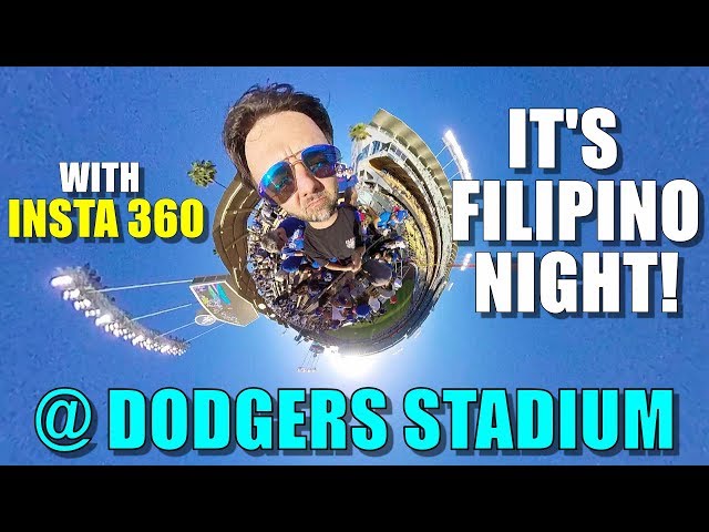 Insta 360 One Cam @ Dodgers Stadium (Special Event Filipino Night) vs Texas Rangers