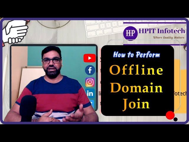 Offline Domain Join Step by Step: How to Perform Offline Domain Join