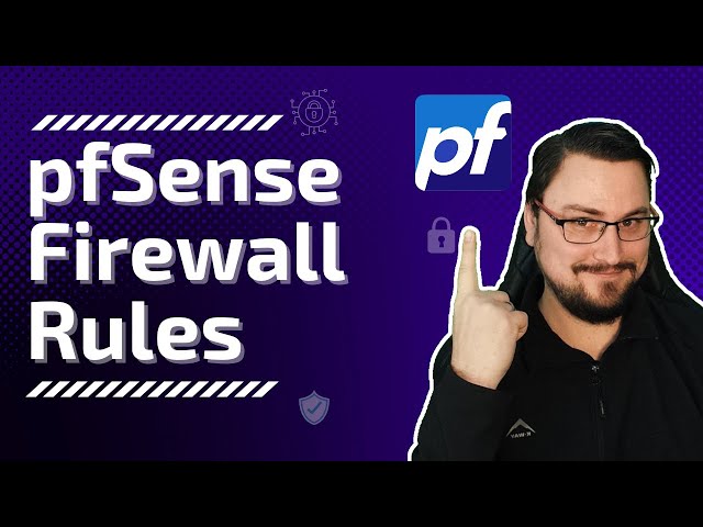 pfSense Firewall (totally) Rules! Basic rule setup...🤫