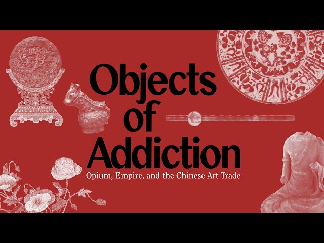 Lecture—Objects of Addiction: Opium, Empire, and the Chinese Art Trade
