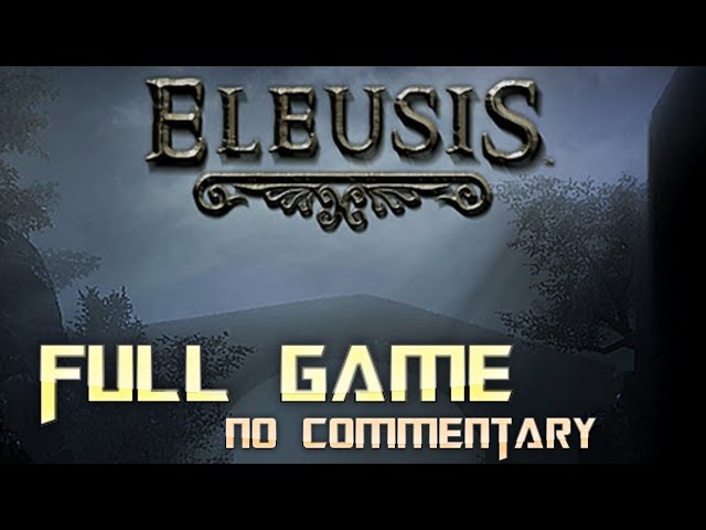 Eleusis | Full Game Walkthrough | No Commentary
