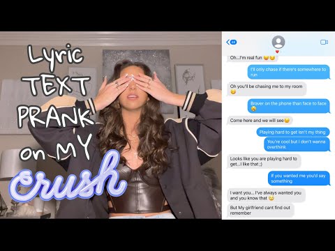 SONG LYRIC TEXT PRANK ON MY CRUSH!!!! (GONE WRONG…)