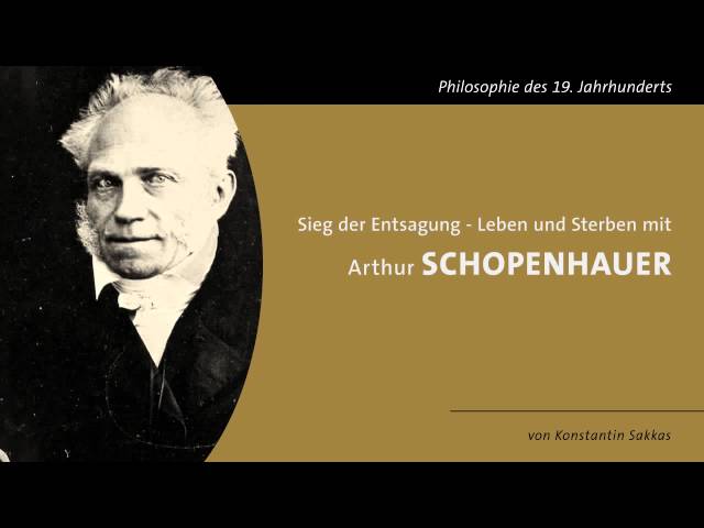 Sieg der Entsagung - Leben und Sterben mit Arthur Schopenhauer