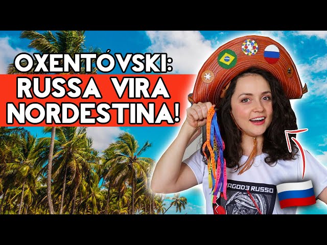 RUSSA VIRANDO NORDESTINA | OXENTÓVSKI!!