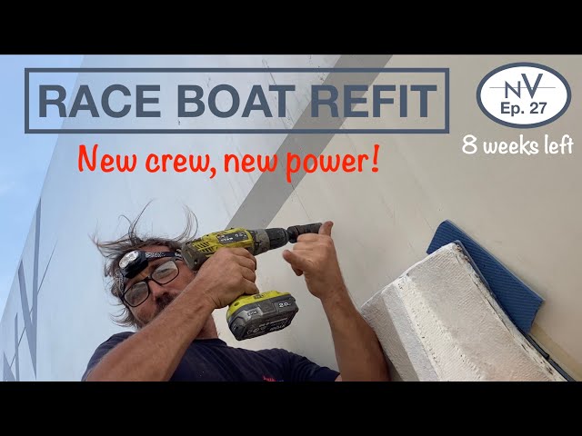 RACE BOAT REFIT - new crew, new power | Ep. 27