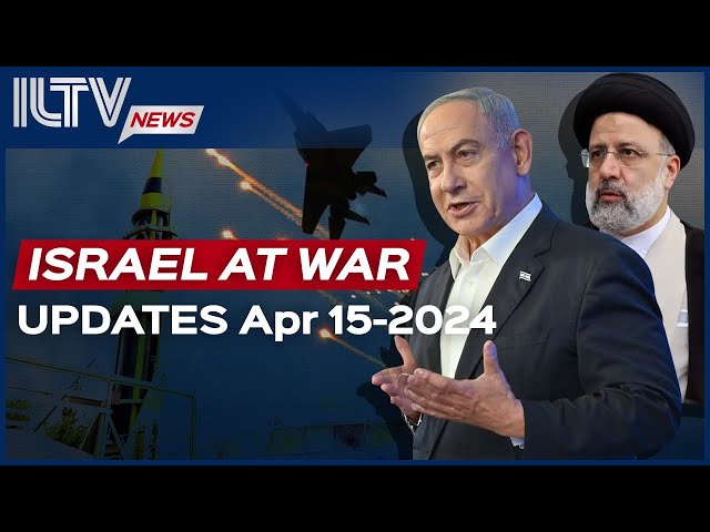 Israel Daily News – War Day 192 April 15, 2024
