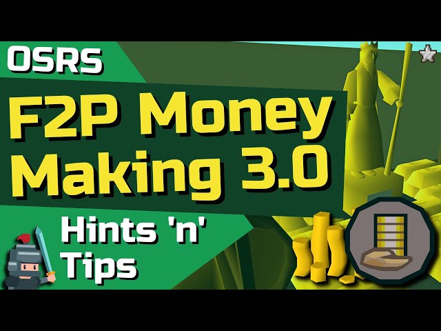 OSRS F2P Money Making 3.0 - OSRS Hints & Tips