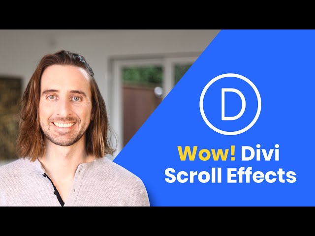 Introducing Divi Scroll Effects. The Ultimate Web Animation Builder!