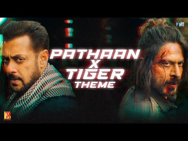 Pathaan x Tiger Theme | Shah Rukh Khan, Salman Khan | Sanchit, Ankit, Julius | YRF Spy Universe