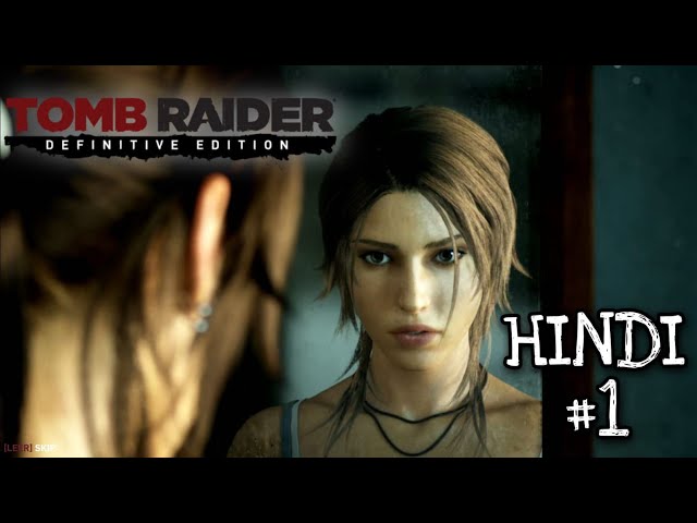 Tomb raider gameplay Hindi voiceover #1