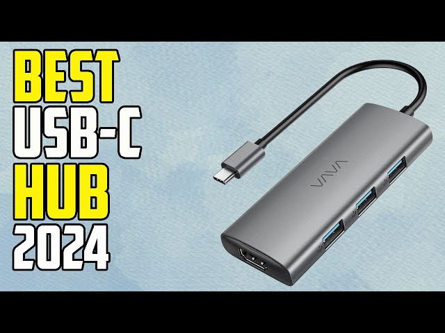 Top 5 Best USB C Hubs of 2024 | Best USB C Hub 2024