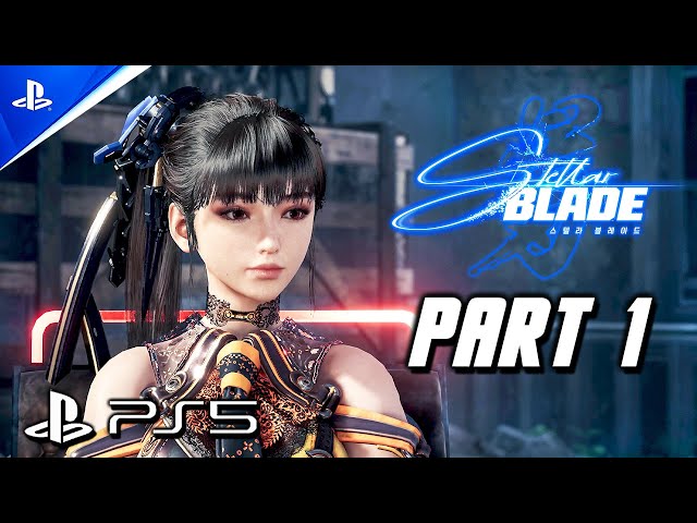 Stellar Blade - Gameplay Walkthrough Part 1 (PS5) Full Game 100% - No Commentary