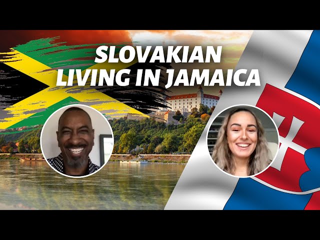 What's It Like Being  A Slovakian living in Jamaica
