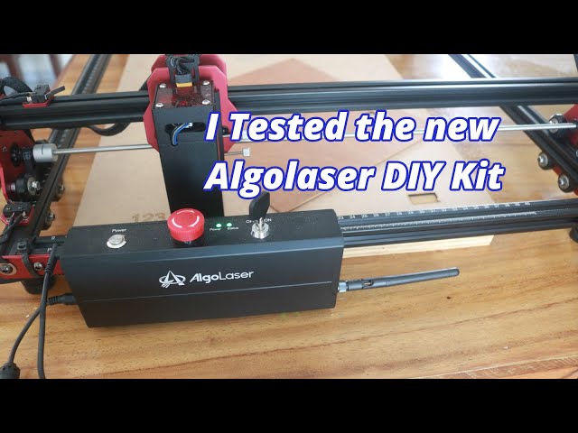 Testing the new Algolaser DIY kit Laser Engraver