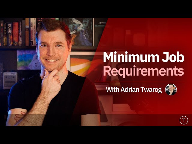 Minimum Job Requirements in Development