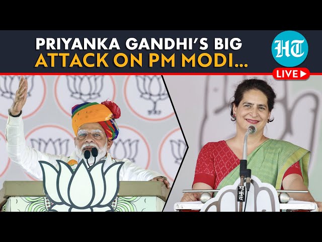 LIVE | Priyanka Gandhi Launches Scathing On PM Modi Over ‘Snatch, Redistribute Wealth’ Remark