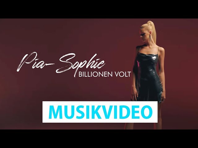 Pia-Sophie - Billionen Volt (Offizielles Video) [4K]