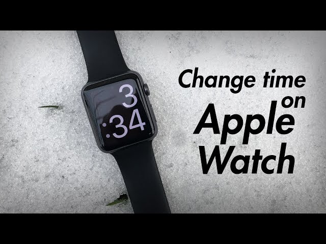 How to Change Time on Apple Watch - Set Time