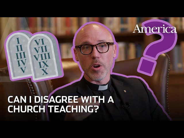 Do I have to follow every church teaching? | Think Like a Jesuit, Episode 5