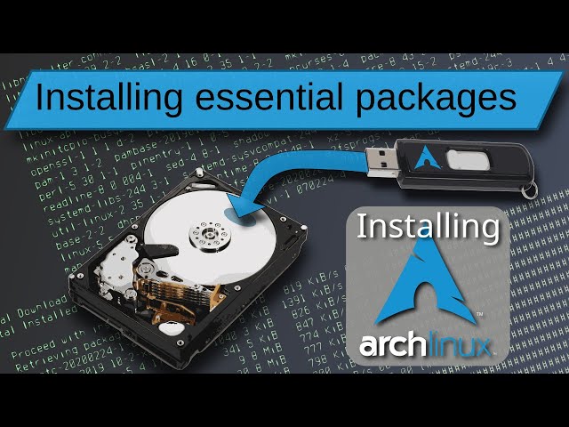 Arch Linux Installation: Pacstrap installs essential packages